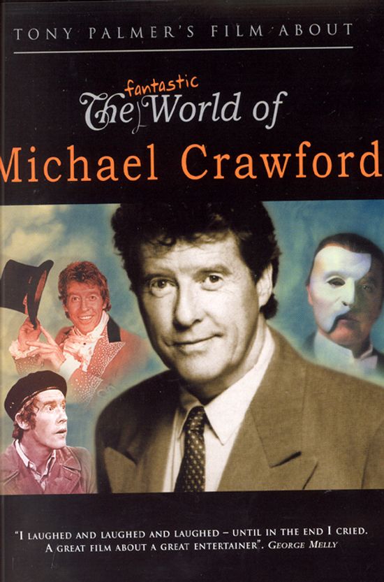 THE WORLD OF MICHAEL CRAWFORD: TONY PALMER`S FILM ABOUT [마이클 크로포드의 초상: 토니 팔머 필름]