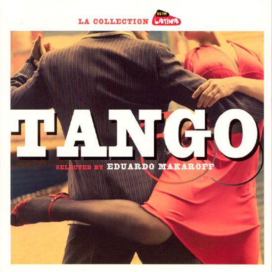 TANGO: SELECTED BY EDUARDO MAKAROFF