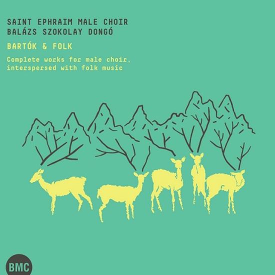 COMPLETE WORKS FOR MALE CHOIR, INTERSPERSED WITH FOLK MUSIC/ SAINT EPHRAIM MALE CHOIR [바르톡: 합창곡과 민속음악 - 성 에브라임 남성합창단]