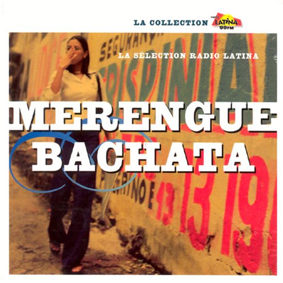 MERENGUE BACHATA [LA SELECTION RADIO LATINA]