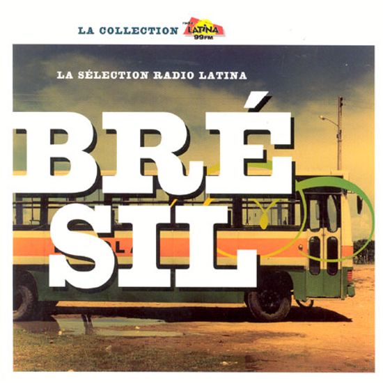 BRESIL [LA SELECTION RADIO LATINA]