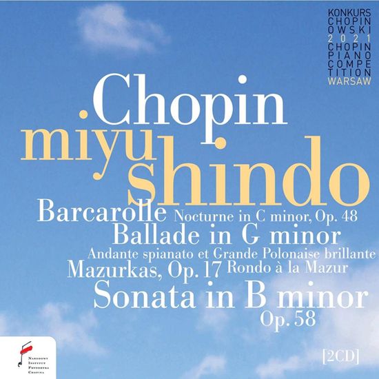 2021 CHOPIN PIANO COMPETITION WARSAW/ MIYU SHINDO [2021년 쇼팽 콩쿨 실황 - 미유 신도]