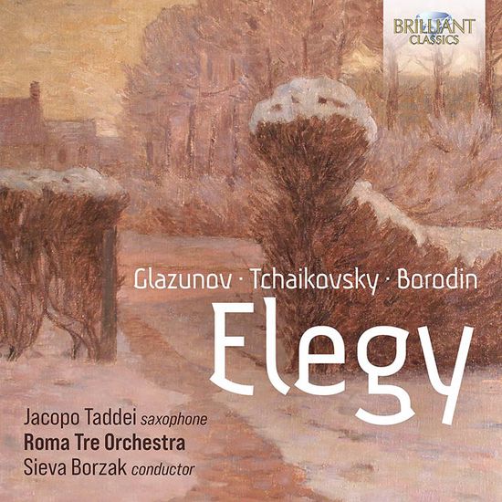 ELEGY/ JACOPO TADDEI [비가: 글라주노프, 차이콥스키, 보로딘의 작품들 - 야코포 타데이]