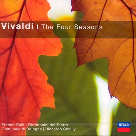 THE FOURS SEASONS/ FRANCO GULLI/ RICCARDO CHAILLY
