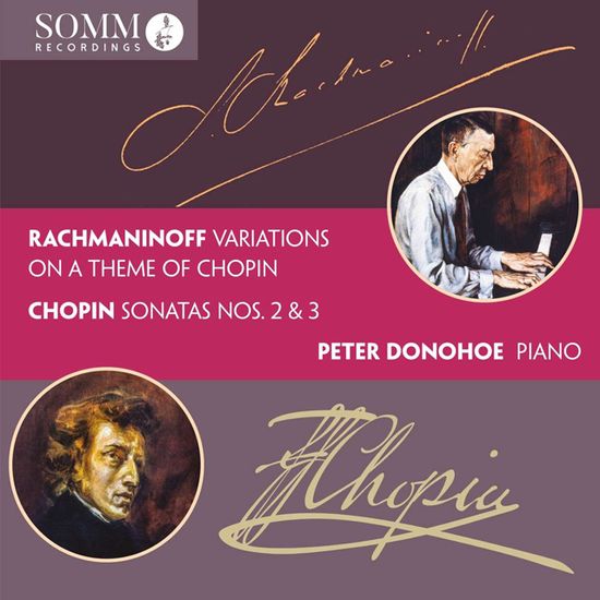 VARIATIONS ON A THEME OF CHOPIN, SONATAS NOS 2 & 3/ PETER DONOHOE [라흐마니노프, 쇼팽: 쇼팽 변주곡, 피아노 소나타 2번 & 3번 - 피터 도노호]