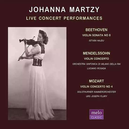 LIVE CONCERT PERFORMANCES/ JOHANNA MARTZY [베토벤, 멘델스존, 모차르트: 바이올린 소나타 8번, 바이올린 협주곡, 바이올린 협주곡 4번 - 요한나 마르치
]