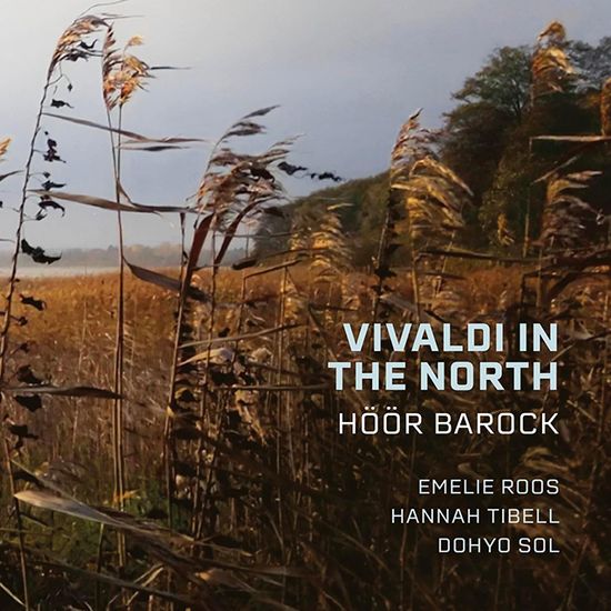 VIVALDI IN THE NORTH/ HOOR BAROCK [북방의 비발디: 협주곡과 신포니아 - 회르 바로크]
