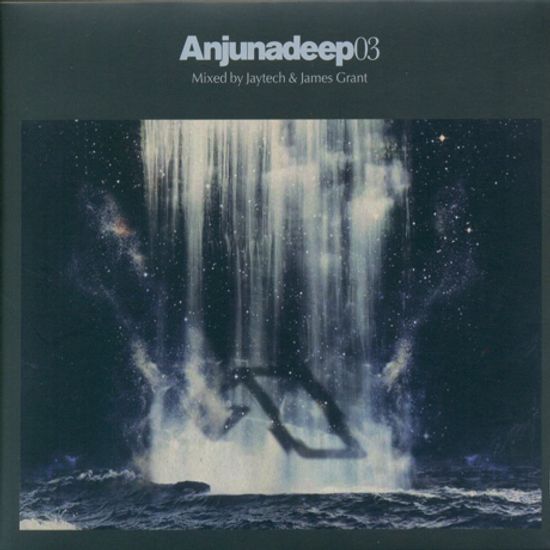 ANJUNADEEP 03 [MIXED BY JAYTECH & JAMES GRANT]