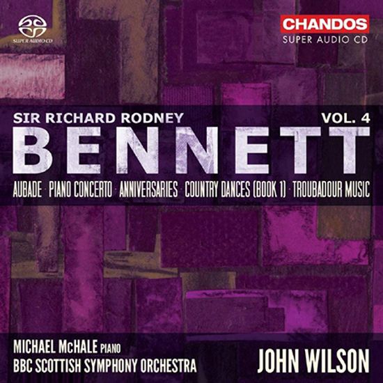 ORCHESTRAL WORKS/ MICHAEL MCHALE, JOHN WILSON [SACD HYBRID] [베네트: 관현악 작품 4집 - 마이클 맥헤일, 존 윌슨]