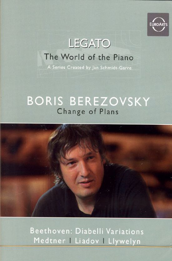 레가토시리즈 1: 보리스 베레조프스키 [BORIS BEREZOVSKY: CHANGE OF PLANS - LEGATO THE WORLD OF THE PIANO] [13년 6월 유로아트 절판 할인행사]