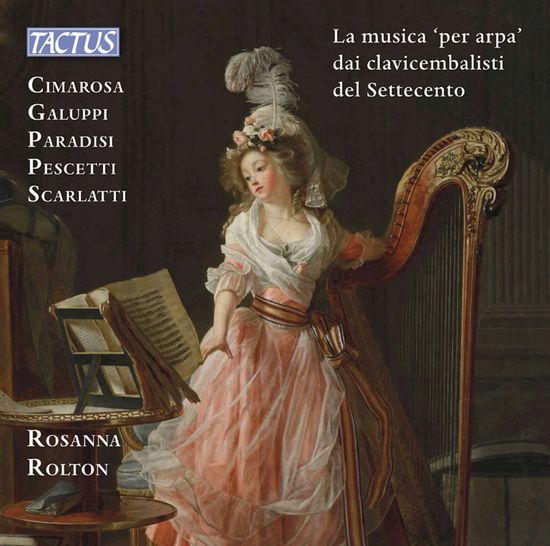 THE HARPSICHORDISTS OF THE EIGHTEENTH CENTURY/ ROSANNA ROLTON [18세기 하프시코드 작곡가들의 하프 음악 - 로산나 롤튼]