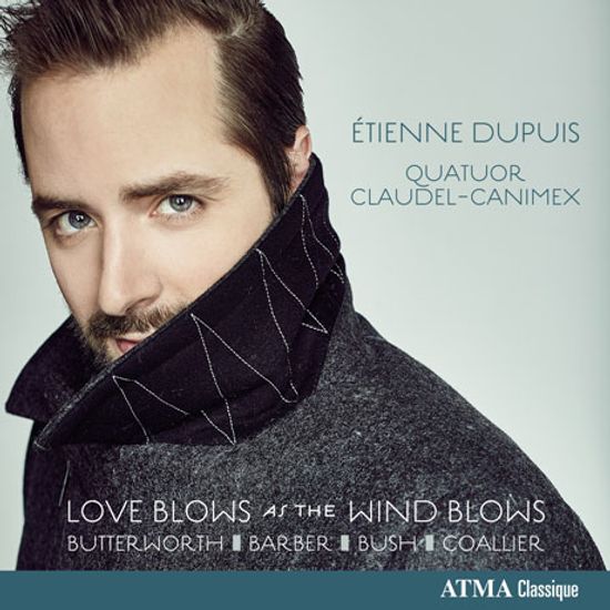 LOVE BLOWS AS THE WIND BLOWS/ QUATUOR CLAUDEL-CANIMEX [에티엔 뒤퓌: 근현대 가곡집]
