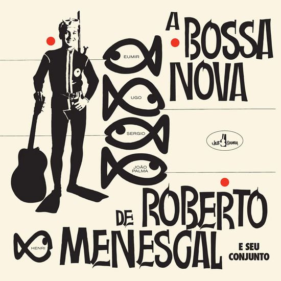 A BOSSA NOVA DE ROBERTO MENESCAL [180G LP]