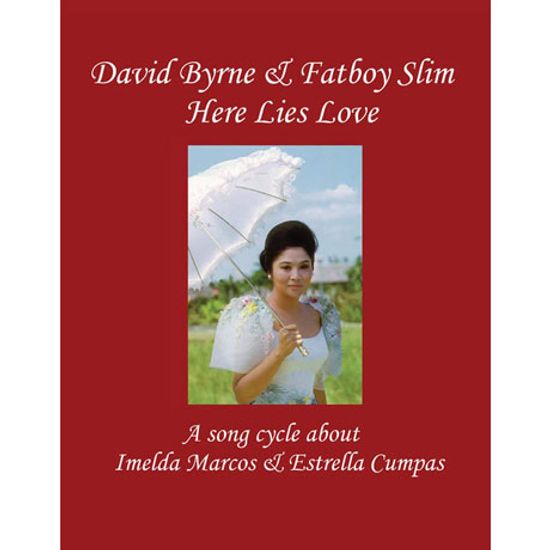 HERE LIES LOVE: A SONG CYCLE ABOUT IMELDA MARCOS & ESTRELLA CUMPAS [2CD+DVD] [BOOK EDITION]