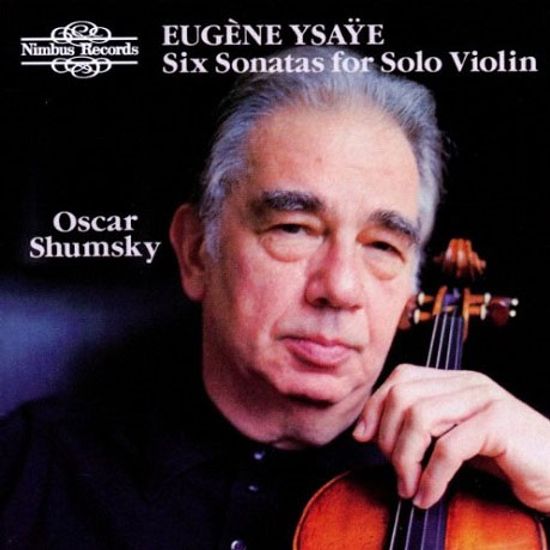 SIX SONATAS FOR SOLO VIOLIN/ OSCAR SHUMSKY [이자이: 무반주 바이올린 소나타 - 오스카 셤스키]
