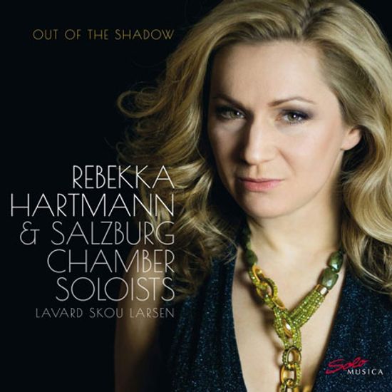 OUT OF THE SHADOW/ LAVARD SKOU LARSEN [타르티니, 하이든, 멘델스존: 바이올린과 현을 위한 협주곡 - 레베카 하르트만]