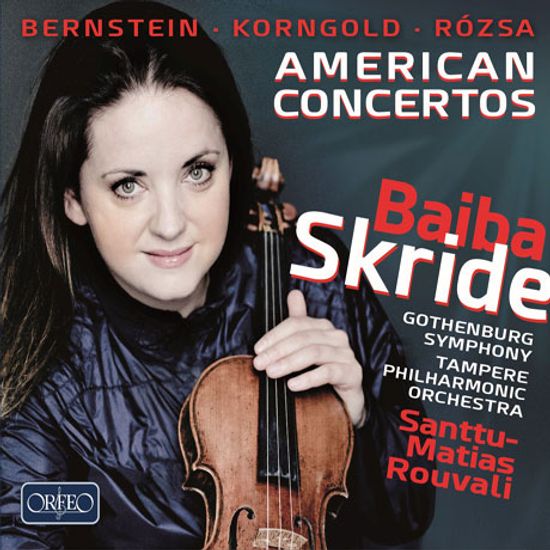 AMERICAN CONCERTOS: BERNSTEIN, KORNGOLD, ROZSA/ SANTTU-MATIAS ROUVALI [바이바 스크리데: 미국의 바이올린 협주곡들 - 번스타인, 로자, 코른골트]