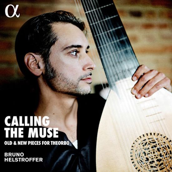CALLING THE MUSE: OLD & NEW PIECES FOR THEORBO [브루노 헬스트로퍼: 테오르보를 위한 음악]