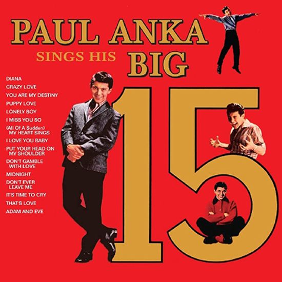 PAUL ANKA`S SINGS HIS BIG 15