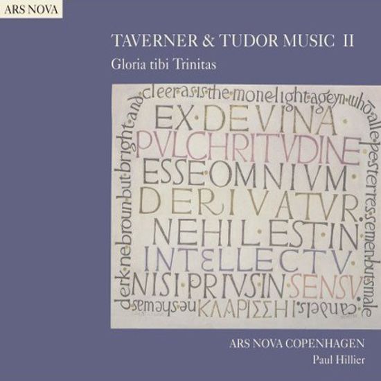 TAVERNER & TUDOR MUSIC 2: GLORIA TIBI TRINITAS/ PAUL HILLIER