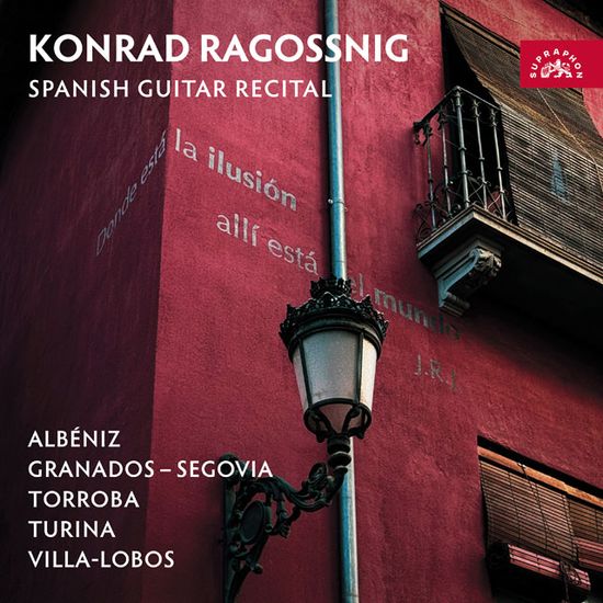 SPANISH GUITAR RECITAL [스페인 기타 리사이틀: 알베니스, 토로바, 투리나, 그라나도스, 빌라-로부스 - 콘라트 라고스니크]