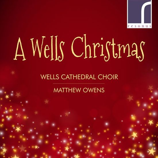 A WELLS CHRISTMAS/ WELLS CATHEDRAL CHOIR, JONATHAN VAUGHAN [웰스 대성당 합창단: 웰스의 크리스마스]