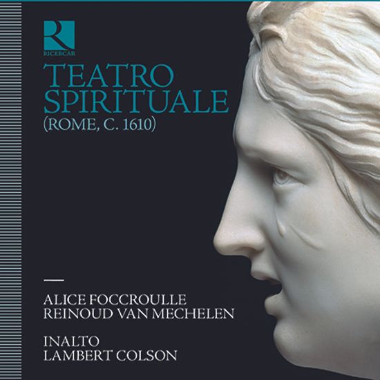 TEATRO SPIRITUALE/ ALICE FOUCCROULLE, INALTO, LAMBERT COLSON [1610년 로마의 참회 음악 앙상블 이날토]