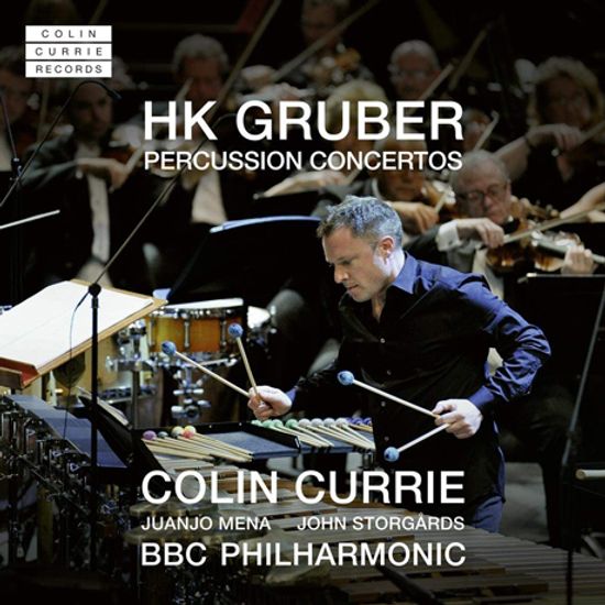 PERCUSSION CONCERTOS/ COLIN CURRIE, JUANJO MENA [하인츠 칼 그루버: 퍼쿠션 협주곡집 - 콜린 커리]