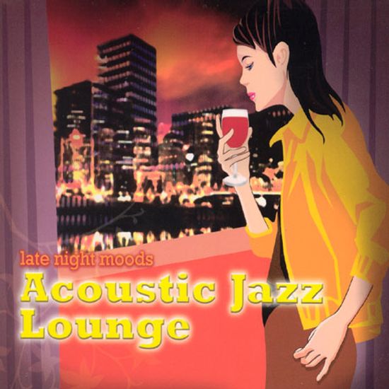 LATE NIGHT MOODS: ACOUSTIC JAZZ LOUNGE