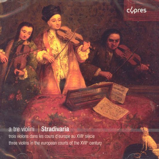 A TRE VIOLINI/ STRADIVARIA ENSEMBLE