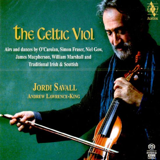 THE CELTIC VIOL/ JORDI SAVALL, ANDRE LAWRENCE-KING [SACD HYBRID]