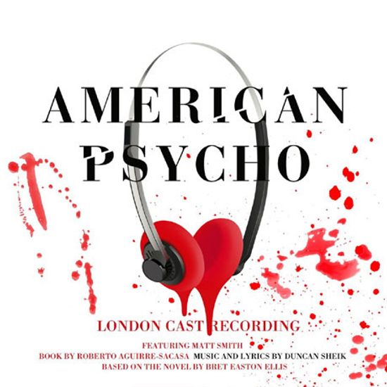 AMERICAN PSYCHO: LONDON CAST [뮤지컬 아메리칸 싸이코]