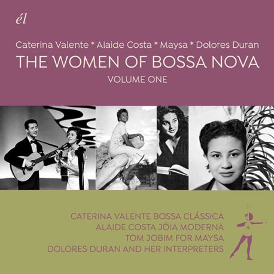 THE WOMEN OF BOSSA NOVA VOLUME ONE