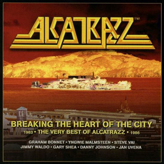 BREAKING THE HEART OF THE CITY: THE VERY BEST OF ALCATRAZ 1983-1986