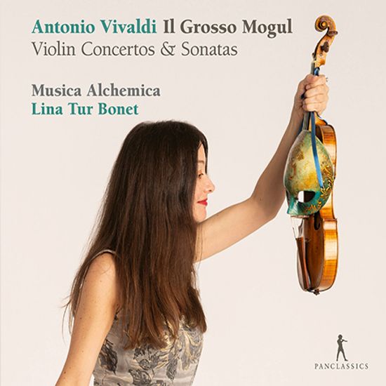 IL GROSSO MOGUL: VIOLIN CONCERTOS & SONATAS/ MUSICA ALCHEMICA, LINA TUR BONET [비발디: 바이올린 협주곡 <그로소 모굴>| 무지카 알케미카, 리나 투어 보네트]
