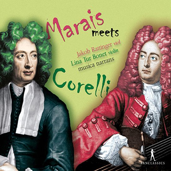 MARAIS MEETS CORELLI/ JAKOB RATTINGER, LINA TUR BONET [마레가 코렐리를 만나다 - 야코프 라팅거, 리나 투어 보네트]