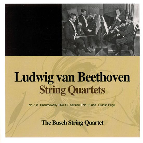 STRING QUARTETS/ THE BUSCH STRING QUARTET [베토벤 현악 4중주: 부슈 현악4중주단]