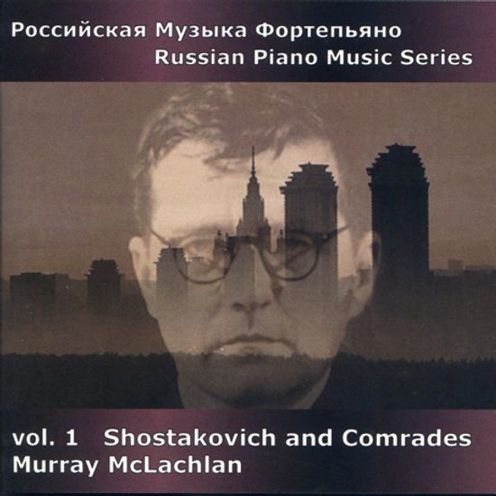 RUSSIAN PIANO MUSIC SERIES VOL.1/ MURRAY MCLACHLAN [쇼스타코비치: 소나타 전곡 & 카발레프스키: 소나타 3번]