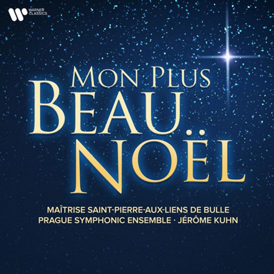 MON PLUS BEAU NOEL/ MAITRISE SAINT-PIERRE-AUX-LIENS DE BULLE, JEROME KUHN [나의 아름다운 크리스마스 - 상피에르오리엥 매트리즈]