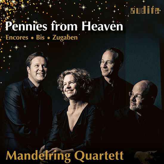 PENNIES FROM HEAVEN - ENCORES/ MANDELRING QUARTETT [현악사중주로 연주하는 앙코르 - 만델링 콰르텟]