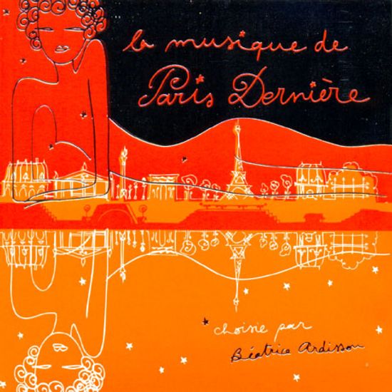 LA MUSIQUE DE PARIS DERNIERE 6: BY BEATRICE ARDISSON