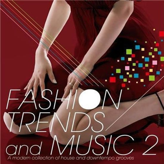 FASHION TRENDS AND MUSIC 2