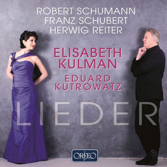 LIEDER [엘리자베스 쿨만: 슈만, 슈베르트, 라이터의 가곡들]