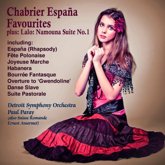 ESPANA! CHABRIER FAVOURITES & NAMOUNA SUITE NO.1/ PAUL PARAY [스페인 유명 관현악 작품집 & 랄로: 나무나]