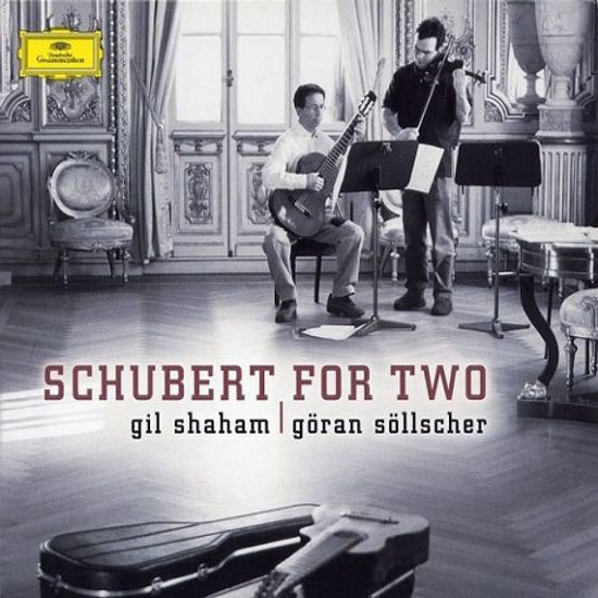 SCHUBERT FOR TWO/ GIL SHAHAM/ GORAN SOLLSCHER [슈베르트: 바이올린과 기타를 위한 작품집 - 길 샤함 & 외란 쇨셔]