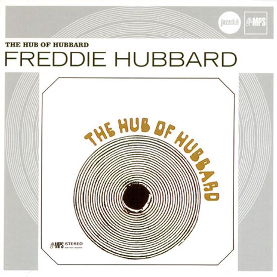 THE HUB OF HUBBARD [MPS JAZZ CLUB ORIGINALS]