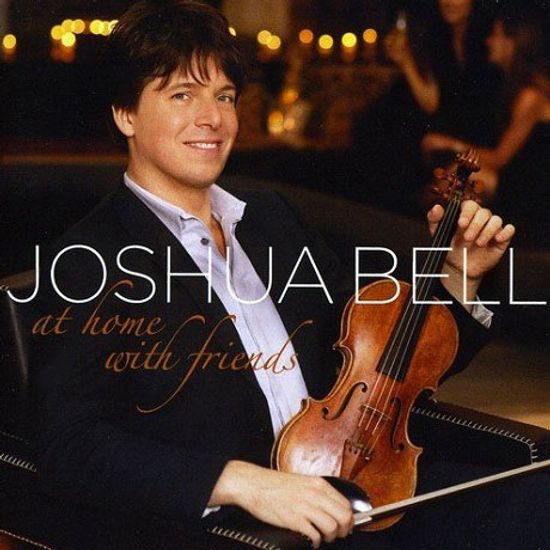 AT HOME WITH FRIENDS [조슈아 벨과 친구들]