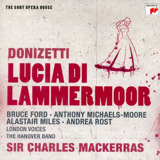 LUCIA DI LAMMERMOOR/ CHARLES MACKERRAS [THE SONY OPERA HOUSE]