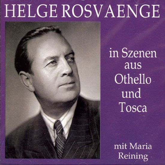 HELGE ROSVAENGE IN SZENEN AUS OTHELLO UND TOSCA [헬게 로스벤게: 오델로 & 토스카 발췌]
