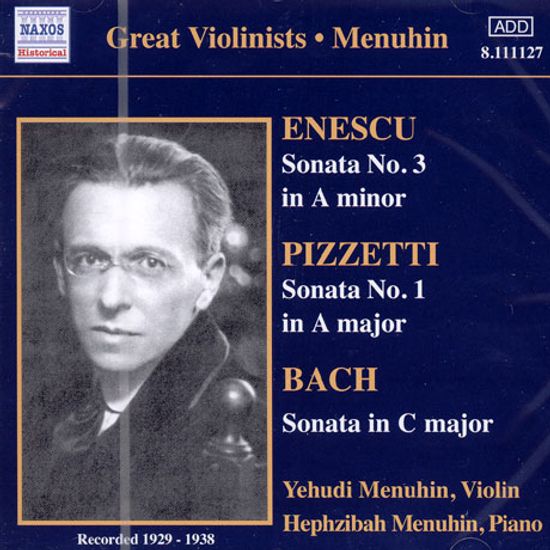 ENESCU, PIZZETTI, BACH: VIOLIN SONATAS